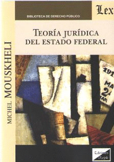TEORÍA JURÍDICA DEL ESTADO FEDERAL