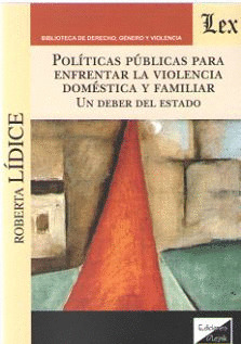 POLÍTICAS PÚBLICAS PARA ENFRENTAR LA VIOLENCIA DOMÈSTICA Y FAMILIAR
