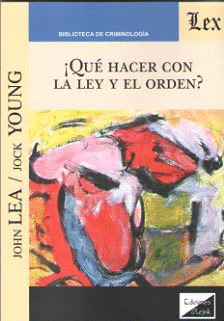 ¡QUÈ HACER CON LA LEY Y EL ORDEN?