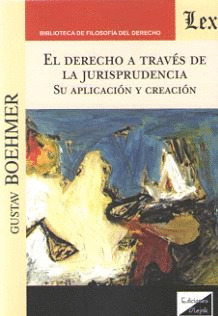 EL DERECHO A TRAVÈS DE LA JURISPRUDENCIA