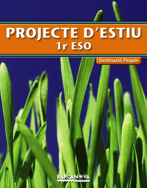 PROJECTE D ' ESTIU DESTINACIÓ PEQUÍN. 1 ESO (GLOBAL)