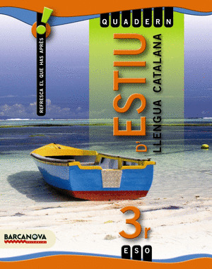 LLENGUA CATALANA, 3 ESO (BALEARES, CATALUNYA). QUADERN DE VACANCES