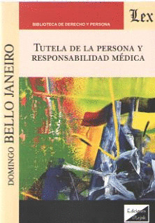 TUTELA DE LA PERSONA Y RESPONSABILIDAD MÈDICA