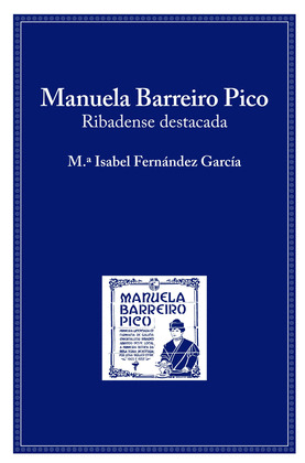 MANUELA BARREIRO PICO. RIBADENSE DESTACADA.