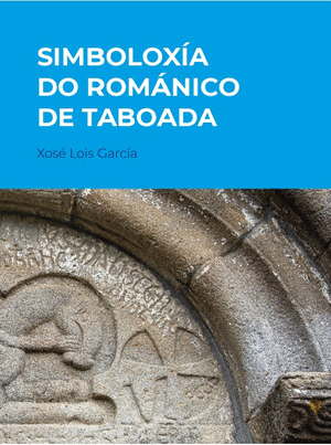 SIMBOLOXÍA DO ROMÁNICO DE TABOADA