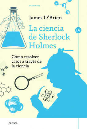 CIENCIA DE SHERLOCK HOLMES, LA