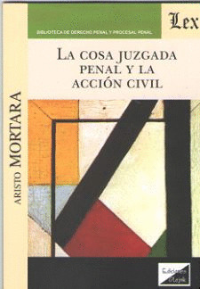 LA COSA JUZGADA PENAL Y LA ACCIÓN CIVIL