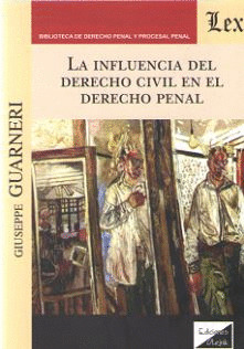 LA INFLUENCIA DEL DERECHO CIVIL EN EL DERECHO PENAL