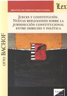 JUECES Y CONSTITUCIÓN. NUEVAS REFLEXIONES SOBRE LA JURISDICCIÓN CONSTITUCIONAL E