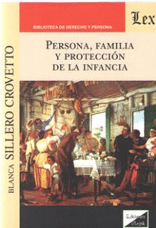PERSONA, FAMILIA Y PROTECCIÓN DE LA INFANCIA