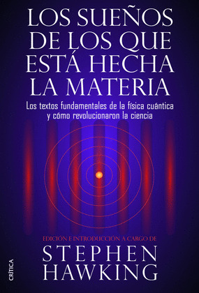 SUEÑOS DE LOS QUE ESTÁ HECHA LA MATERIA, LOS