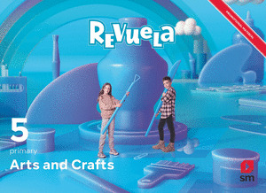 ARTS & CRAFTS 5º PRIMARIA. PLÁSTICA EN INGLÈS. REVUELA 2022
