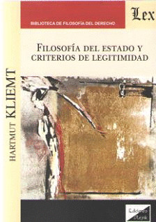 FILOSOFÍA DEL ESTADO Y CRITERIOS DE LEGITIMIDAD