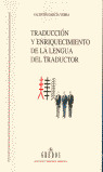 TRADUCCIÓN Y ENREQUECIMIENTO DE LA LENGUA DEL TRADUCTOR