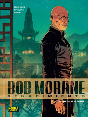 BOB MORANE. RENACIMIENTO. 2. EL PUEBLO QUE NO EXISTIA