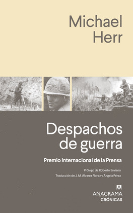 DESPACHOS DE GUERRA (PREMIO INTERNACIONAL DE LA PRENSA)