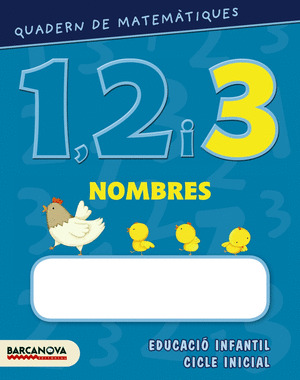 QUADERNS 1, 2 I 3. NOMBRES 3.  EDUCACIÓ INFANTIL