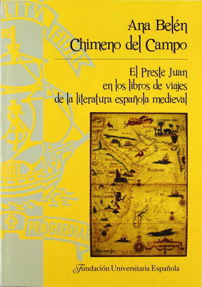 EL PRESTE JUAN EN LOS LIBROS DE VIAJES DE LA LITERATURA ESPAÑOLA MEDIEVAL