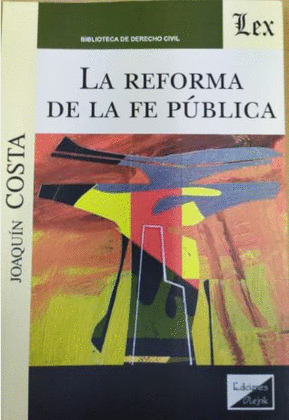 LA REFORMA DE LA FE PÚBLICA
