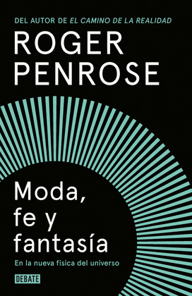 MODA, FE Y FANTASIA EN LA NUEVA FISICA DEL UNIVERSO