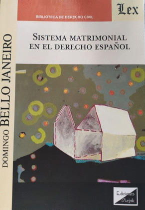 SISTEMA MATRIMONIAL EN EL DERECHO ESPAÑOL