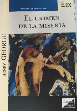 EL CRIMEN DE LA MISERIA