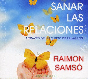 SANAR LAS RELACIONES (AUDIO LIBRO)