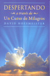 DESPERTANDO A TRAVES DE UN CURSO DE MILAGROS