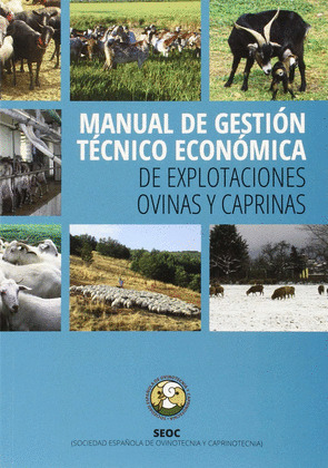 MANUAL DE GESTION TECNICO ECONOMICA ``DE EXPLOTACIONES OVINAS Y CAPRINAS¿¿