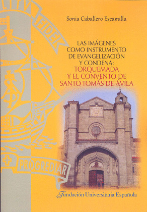 LAS IMÁGENES COMO INSTRUMENTO DE EVANGELIZACIÓN Y CONDENA