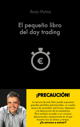 PEQUEÑO LIBRO DEL DAY TRADING, EL