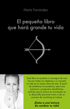PEQUEÑO LIBRO QUE HARÁ GRANDE TU VIDA, EL