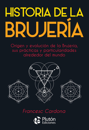 HISTORIA DE LA BRUJER­A