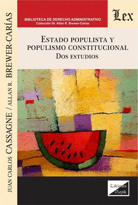 ESTADO POPULISTA Y POPULISMO CONSTITUCIONAL