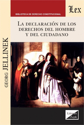 LA DECLARACIÓN DE LOS DERECHOS DEL HOMBRE Y DEL CIUDADANO