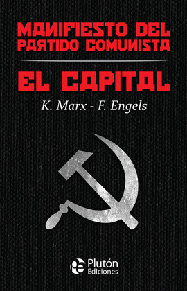 CAPITAL, EL / MANIFIESTO DEL PARTIDO COMUNISTA