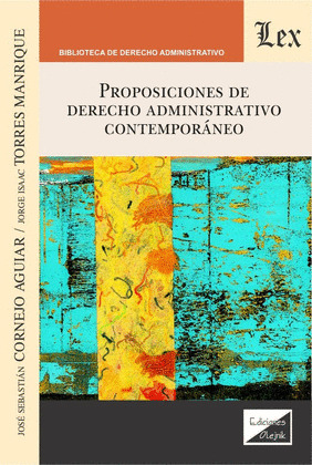 PROPOSICIONES DE DERECHO ADMINISTRATIVO CONTEMPORÁNEO