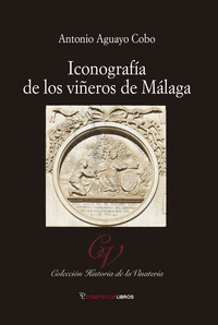 ICONOGRAFÍA DE LOS VIÑEROS DE MÁLAGA