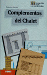 COMPLEMENTOS DEL CHALET