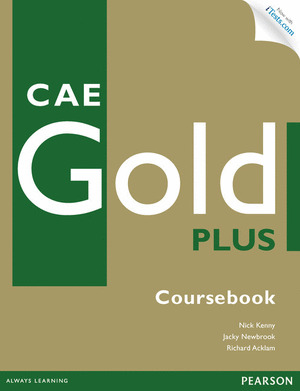 CAE GOLD PLUS. COURSEBOOK WITH ACTIVITY BOOK PACK