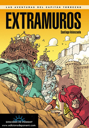 EXTRAMUROS.(AVENTURAS DEL CAPITAN TORREZNO).ED.PONENT