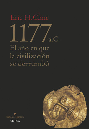 1177 A. C.: EL AÑO EN QUE LA CIVILIZACIÓN SE DERRUMBÓ