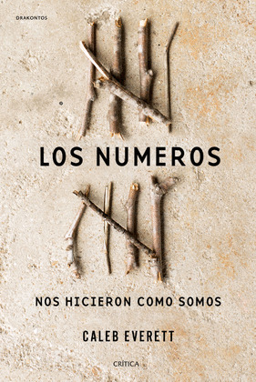 NÚMEROS NOS HICIERON COMO SOMOS, LOS