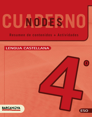 NODES. LLENGUA CASTELLANA. ESO 4. QUADERN DE TREBALL