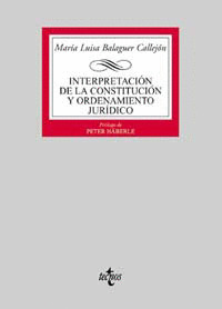 INTERPRETACIÓN DE LA CONSTITUCIÓN Y ORDENAMIENTO JURÍDICO