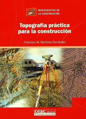 NMC15. TOPOGRAFIA PRACTICA PARA LA CONSTRUCCION