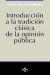 INTRODUCCIÓN A LA TRADICIÓN CLÁSICA DE LA OPINIÓN PÚBLICA