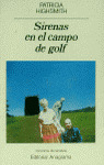 SIRENAS EN EL CAMPO DE GOLF