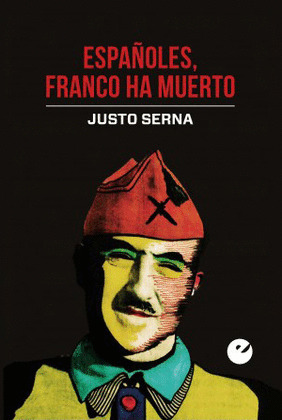 ESPAÑOLES FRANCO HA MUERTO