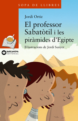 EL PROFESSOR SABATÒTIL I LES PIRÀMIDES D'EGITPE